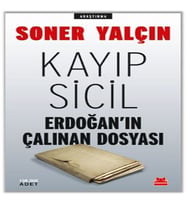 Kayıp Sicil Erdoğan'ın Çalınan Dosyası