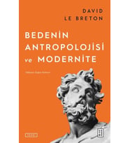 Bedenin Antropolojisi ve Modernite