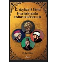 17. Yüzyıldan 19. Yüzyıla Divan Edebiyatından Psikoportreler