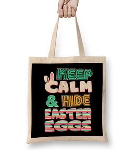 Cute Keep Calm & Hide Easter Eggs Easter Bunny Bez Çanta Uzun Saplı