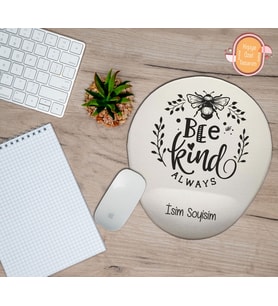 Kişiye Özel Arı Temalı Her Zaman Nazik Ol Yazılı Mouse Pad Bilek Destekli