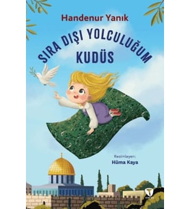 Sıra Dışı Yolculuğum Kudüs