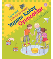 Dünyanın Dört Bir Yanından Yapımı Kolay Oyuncaklar