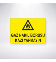 Gaz Nakil Borusu Kazı Yapmayın 21x28 Arkası Yapışkanlı Levha