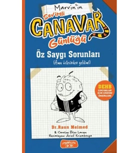Sevimli Canavar Günlüğü - Öz Saygı Sorunları