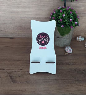 Love Your Self Ahşap Telefon Standı Arkadaşa Hediye, Anneye Hediye