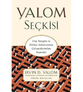 Yalom Seçkisi - Usta Terapist ve Hikaye Anlatıcısının Çalışmalarından Seçmeler