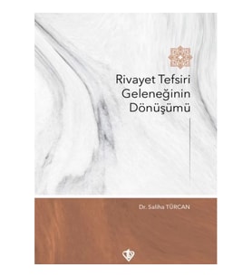 Rivayet Tefsiri Geleneğinin Dönüşümü