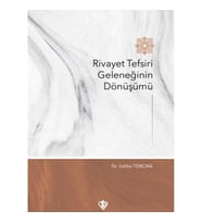 Rivayet Tefsiri Geleneğinin Dönüşümü