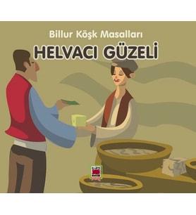 Helvacı Güzeli-Billur Köşk Masalları