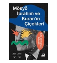 Mösyö İbrahim ve Kuran'ın Çiçekleri