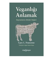 Veganlığı Anlamak Hayvanların Ahlaki Değeri