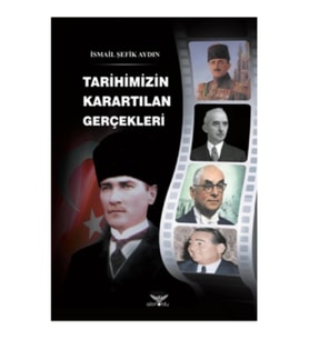 Tarihimizin Karartılan Gerçekleri