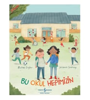 Bu Okul Hepimizin