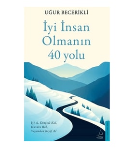 İyi İnsan Olmanın 40 Yolu