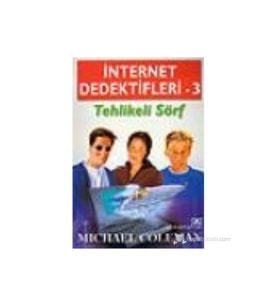İnternet Dedektifleri 3 Tehlikeli Sörf - Michael Coleman