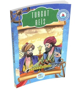 Büyük Denizciler Serisi - Turgut Reis