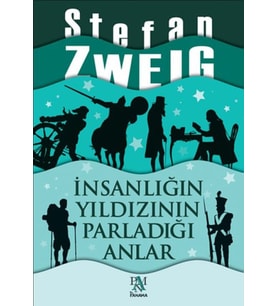 İnsanlığın Yıldızının Parladığı Anlar