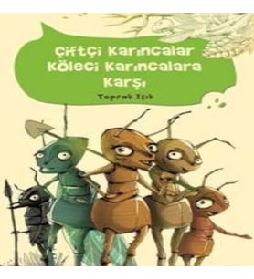 Çiftçi Karıncalar Köleci Karıncalara Karşı