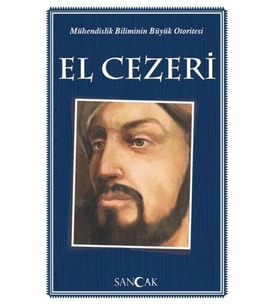 Mühendislik Biliminin Büyük Otoritesi El Cezeri