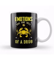 Emotions Are One Hell of a Drug Zodiac Crab Cancer Kupa Bardak Porselen