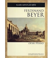 Klasik Metotlar Serisi - Ferdinand Beyer Op. 101