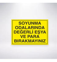 Soyunma Odalarında Para ve Değerli Eşya Bırakmayın 21x28 Arkası Yapışkanlı Levha