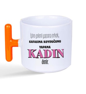 İşine Geleni Yapana Erkek Baskılı Kadınlar Günü Turuncu Kulplu T Kupa