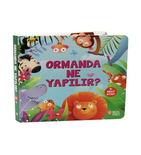 Ormanda Ne Yapılır?