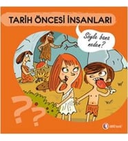 Tarih Öncesi İnsanları - Söyle Bana Neden?