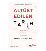 Altüst Edilen Tarih