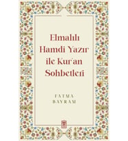 Elmalılı Hamdi Yazır ile Kur'an Sohbetleri