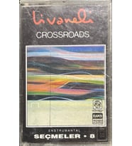 (Plak Değildir KASET tir) Kaset Livaneli Crossroads Seçmeler 8 Kaset