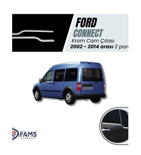 Ford Connect Krom Cam Çıtası 2 Parça 2002-2014 Paslanmaz Çelik