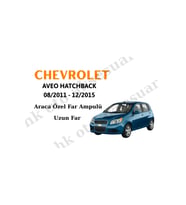 Chevrolet Aveo Hatchback 08/2011-12/2015 Uzun Far Amupulü