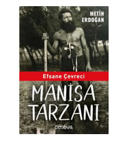 Efsane Çevreci Manisa Tarzanı