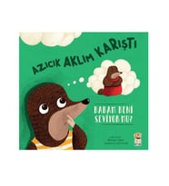 Azıcık Aklım Karıştı Babam Beni Seviyor Mu?