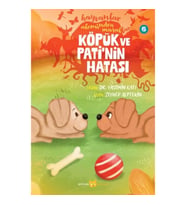 Hayvanlar Aleminden Masallar 6-Köpük ve Pati'nin Hatası