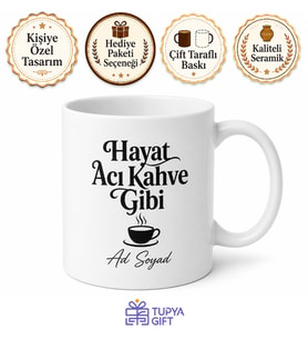 Hayat Acı Kahve Gibi Yazılı Baskılı Kupa Bardak Hediye Porselen Mug