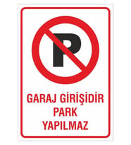 Iş Güvenliği Uyarı Levhası 24x34 Cm. (GARAJ GİRİŞİDİR PARK YAPILMAZ) (Çok Renkli)