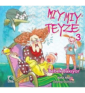 Mıymıy Teyze -3 Bebek Bakıyor