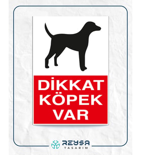 Dikkat Köpek Var 21x28 Arkası Yapışkanlı Levha