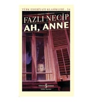 AH, ANNE - TÜRK EDEBİYATI KLASİKLERİ 54