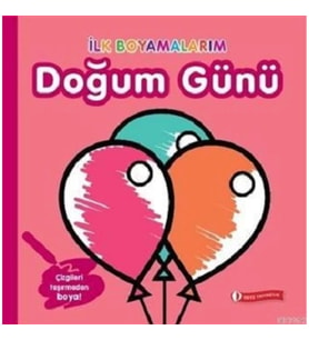 İlk Boyamalarım - Doğum Günü