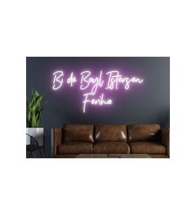 Bi de Bayıl İstersen Feriha Yazılı Neon Tabela