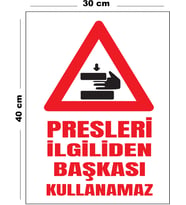 Metal Presleri İlgiliden Başkası Kullanamaz 30 cm x 40 cm A3 Büyüklüğünde Uyarı Levhası Yönlendirme