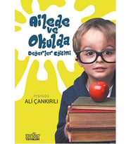 AİLE VE OKULDA DEĞERLER EĞİTİMİ - ALİ ÇANKIRILI - ZAFER YAYINLARI