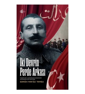 İki Devrin Perde Arkası - Teşkilatı Mahsusa Başkanı Hüsamettin Ertürk