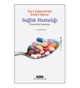 Sağlık Hastalığı - Güncel Bir Sendrom
