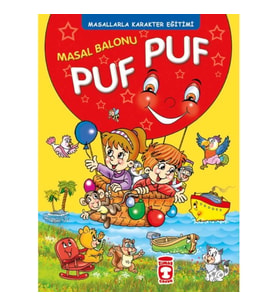 Masal Balonu Puf Puf - Masallarla Karakter Eğitimi (Fleksi Cilt)